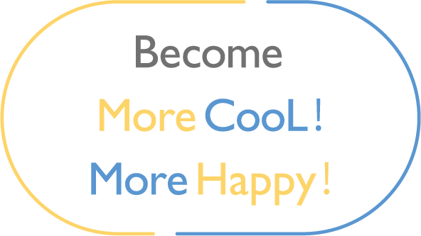 BecomeMore CooL! More Happy!